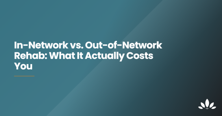 Title slide: In-Network vs. Out-of-Network Rehab: What It Actually Costs You, on a teal gradient with an orange underline and a small white logo at bottom-right.