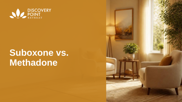 Suboxone vs. Methadone, Discovery Point Retreat